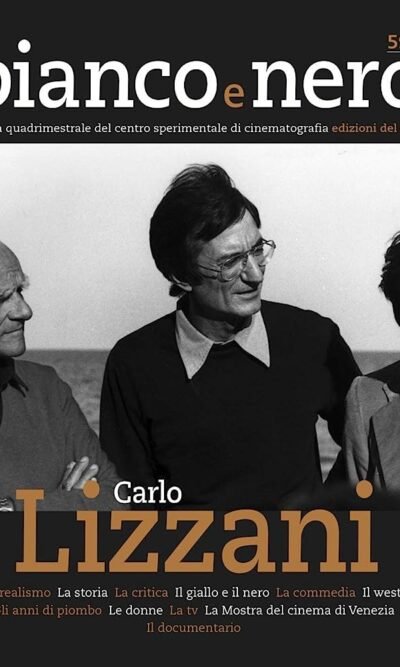 Bianco e nero. Rivista quadrimestrale del centro sperimentale di cinematografia (2021)