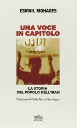 Una voce in capitolo: la storia del popolo dell'Iran dal 1890 al 2013