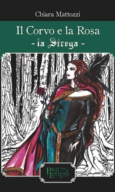 Il corvo e la rosa. La Strega. Ediz. illustrata