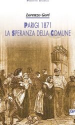 Parigi 1871: la speranza della Comune