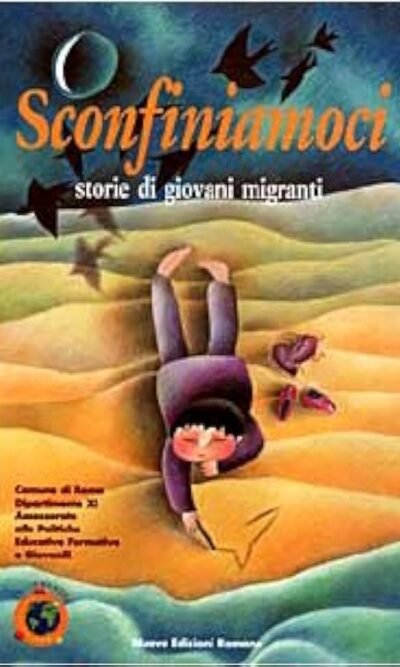 SCONFINIAMOCI STORIE DI GIOVANI MIGRANTI