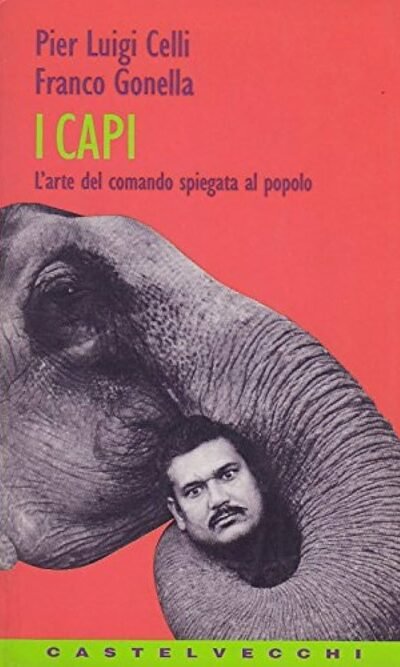 I CAPI L'ARTE DEL COMANDO SPIEGATA AL POPOLO usato