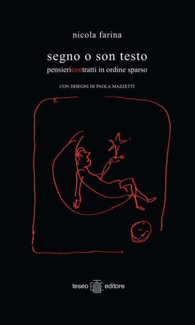 Segno o son testo. Pensieri contratti in ordine sparso