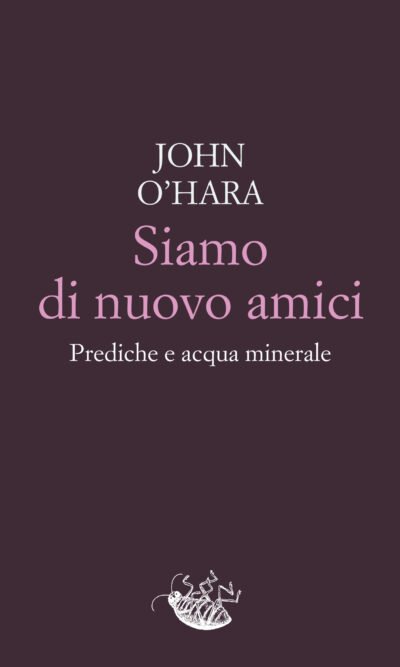 Siamo di nuovo amici. Prediche e acqua minerale