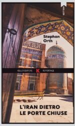 L'Iran dietro le porte chiuse