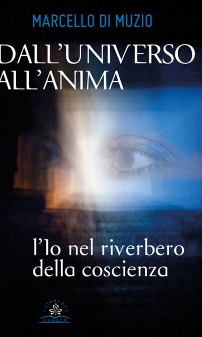 DALL'UNIVERSO ALL'ANIMA