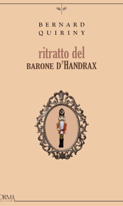 Ritratto del barone d'Handrax. Ediz. integrale