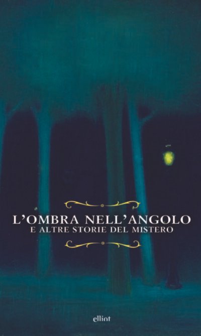 L'ombra nell'angolo. E altre storie del mistero
