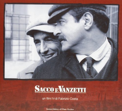 Sergio Rubini ed Ennio Fantastichini in Sacco e Vanzetti