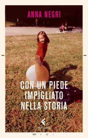 Con un piede impigliato nella storia