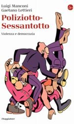 POLIZIOTTO-SESSANTOTTO VIOLENZA E DEMOCRAZIA