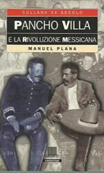 Pancho Villa e la rivoluzione messicana