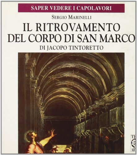 Il ritrovamento del corpo di San Marco di Jacopo Tintoretto