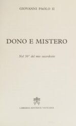 Dono E Mistero: Nel 50o Del Mio Sacerdozio