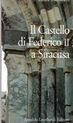 Il Castello di Federico II a Siracusa: guida al monumento