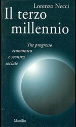 Il terzo millennio: tra progresso economico e scontro sociale