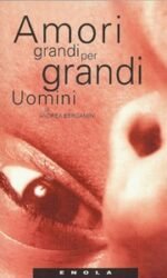 Amori grandi per grandi uomini