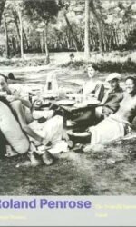 Roland Penrose: The Friendly Surrealist