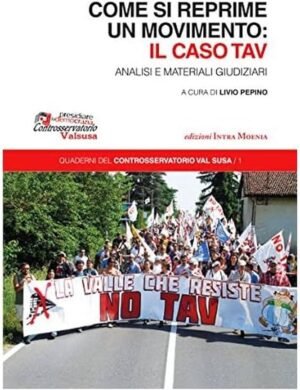 COME SI REPRIME UN MOVIMENTO IL CASO TAV