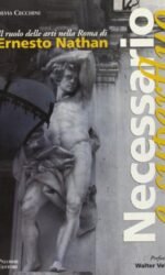 Necessario e superfluo. Il ruolo delle arti nella Roma di Ernesto Nathan