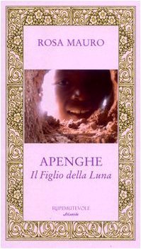 Apenghe. Il figlio della luna