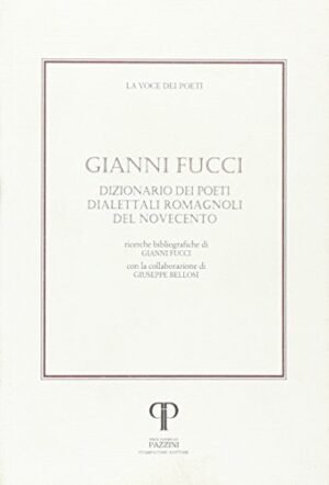 Dizionario dei poeti dialettali romagnoli del Novecento