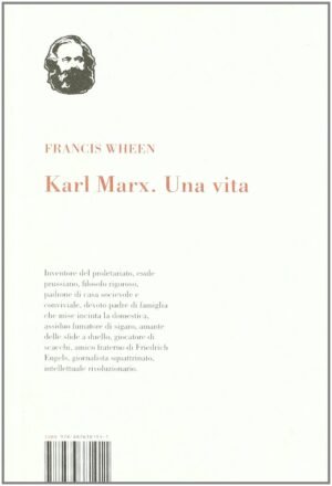 Karl Marx. Una Vita