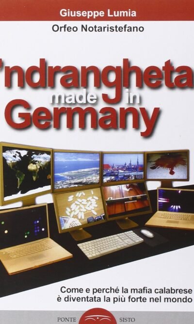 Ndrangheta made in Germany