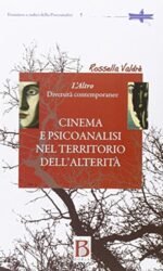 CINEMA E PSICOANALISI NEL TERRITORIO DELL' ALTERITA'