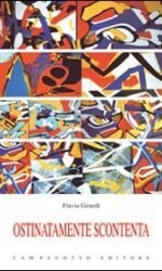 Ostinatamente scontenta