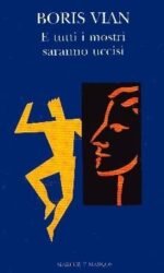 E tutti i mostri saranno uccisi