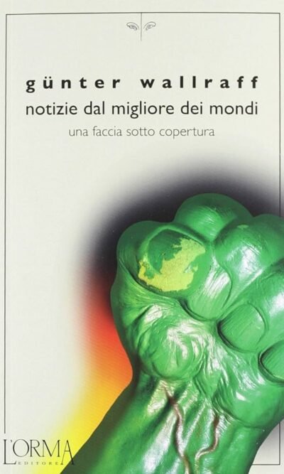 NOTIZIE DAL MIGLIORE DEI MONDI