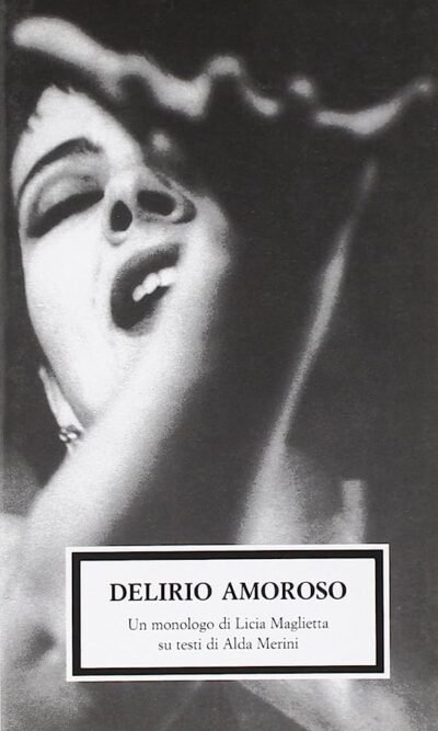 Delirio amoroso: un monologo