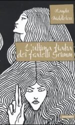 L'ultima fiaba dei fratelli Grimm