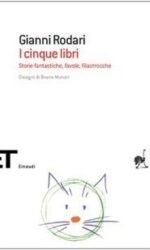 I cinque libri: Storie fantastiche, favole, filastrocche