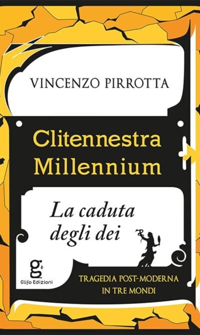 CLITENNESTRA MILLENNIUM LA CADUTA DEGLI DEI