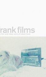 Frank Films: The Film and Video Work of Robert Frank
