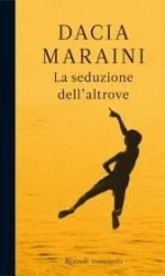 La seduzione dell'altrove