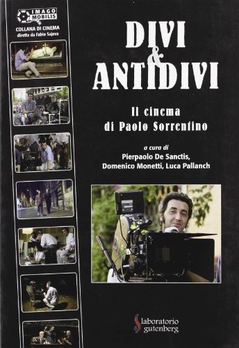 Divi e antidivi: il cinema di Paolo Sorrentino