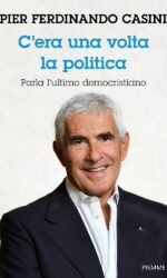 C'era un volta la politica. Parla l'ultimo democristiano