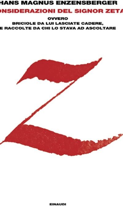 Considerazioni del signor Zeta: ovvero Briciole da lui lasciate cadere, e raccolte da chi lo stava ad ascoltare