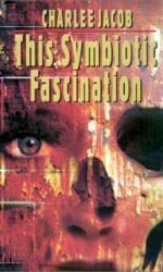 This Symbiotic Fascination