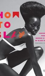 How to Slay: Inspiration From the Queens and Kings of Black Style