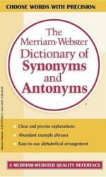 The Merriam-Webster Dictionary of Synonyms & Antonyms