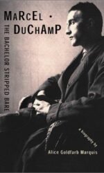 Marchel Duchamp the Bachelor Stripped Bare
