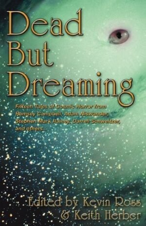 Dead but Dreaming