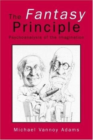 The Fantasy Principle: Psychoanalysis of the Imagination