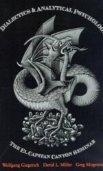 Dialectics & Analytical Psychology: The El Capitan Canyon Seminar