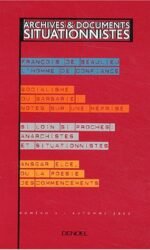 Archives et documents situationnistes (3) (Essais)