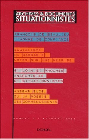 Archives et documents situationnistes (3) (Essais)